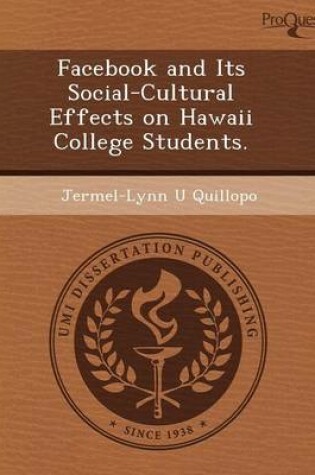 Cover of Facebook and Its Social-Cultural Effects on Hawaii College Students