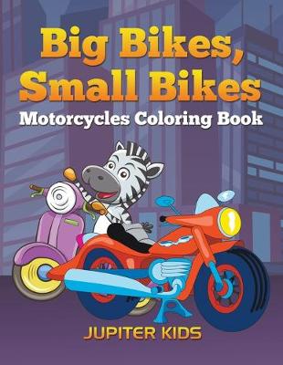 Book cover for Big Bikes, Small Bikes