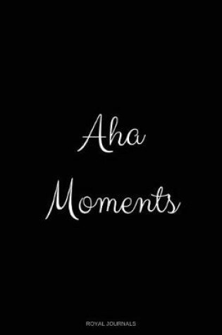 Cover of Aha moments