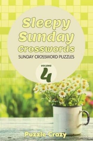 Cover of Sleepy Sunday Crosswords Volume 4