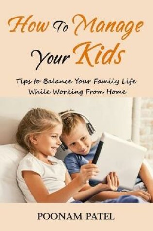 Cover of How to Manage Your Kids