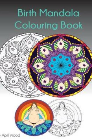 Cover of Birth Mandala Colouring Book