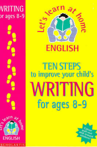 Cover of Ten Steps to Improve Your Child's Writing