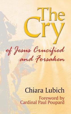 Book cover for Cry of Jesus Crucified and Forsaken