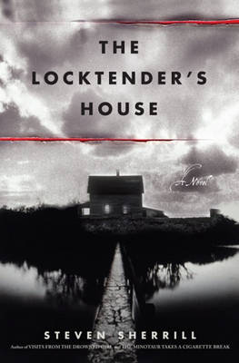 Book cover for The Locktender's House the Locktender's House