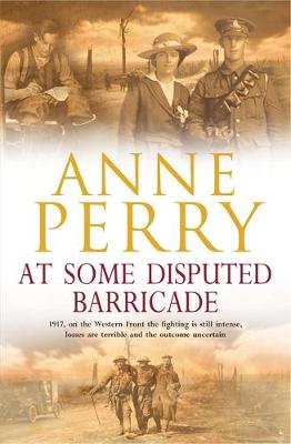 Book cover for At Some Disputed Barricade (World War I Series, Novel 4)