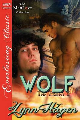 Book cover for Wolf [The Exiled 2] (Siren Publishing Everlasting Classic Manlove)