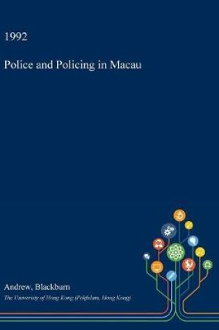 Cover of Police and Policing in Macau