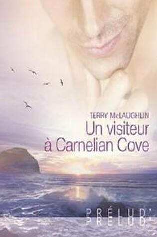 Cover of Un Visiteur a Carnelian Cove (Harlequin Prelud')