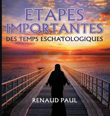 Book cover for Etapes Importantes Des Temps Eschatologiques