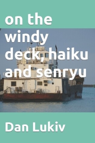 Cover of on the windy deck, haiku and senryu