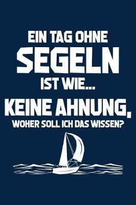 Book cover for Tag Ohne Segeln? Unmoeglich!