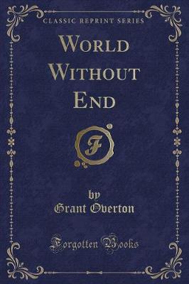 Book cover for World Without End (Classic Reprint)