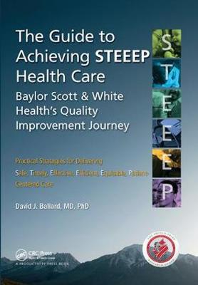 Cover of The Guide to Achieving STEEEP™ Health Care