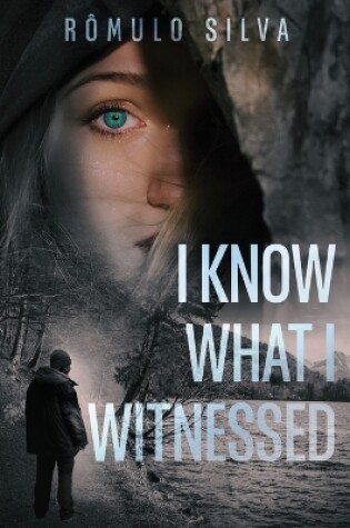 Cover of I Know What I Witnessed