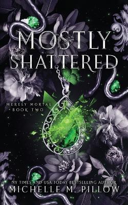 Book cover for Mostly Shattered