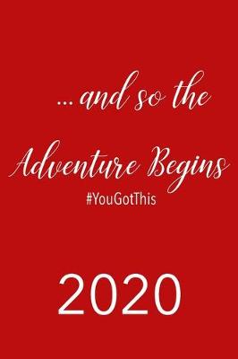 Book cover for ...and so the adventure begins # you got this 2020