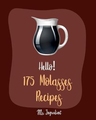 Book cover for Hello! 175 Molasses Recipes