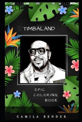 Book cover for Timbaland Epic Coloring Book