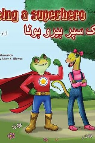Cover of Being a Superhero (English Urdu Bilingual Book)