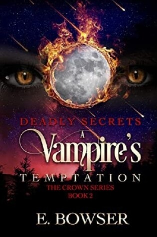Cover of Deadly Secrets A Vampire's Temptation
