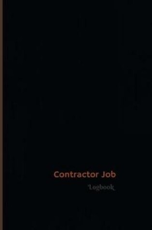 Cover of Contractor Job Log (Logbook, Journal - 120 pages, 6 x 9 inches)
