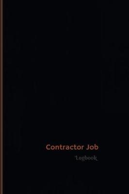 Book cover for Contractor Job Log (Logbook, Journal - 120 pages, 6 x 9 inches)