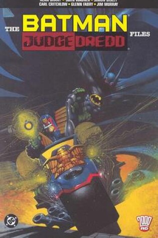 Cover of The Batman/Judge Dredd Files