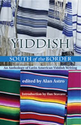 Cover of Yiddish South of the Border