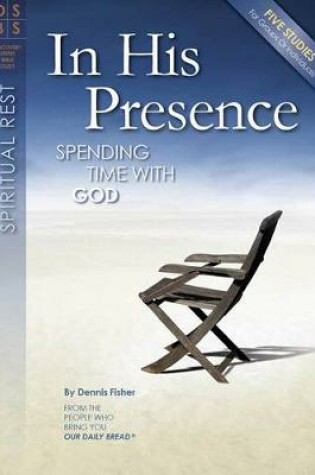 Cover of In His Presence