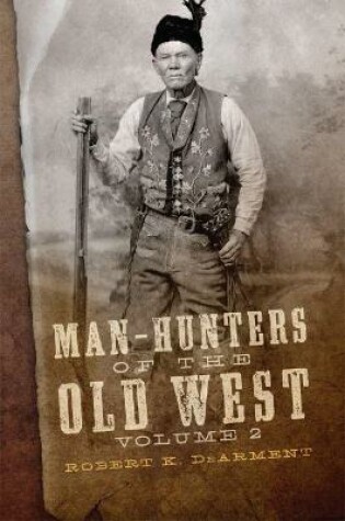 Cover of Man-Hunters of the Old West, Volume 2