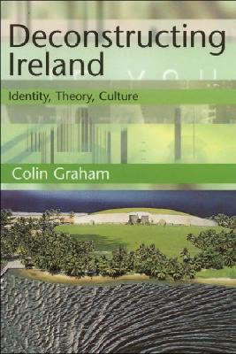 Book cover for Deconstructing Ireland