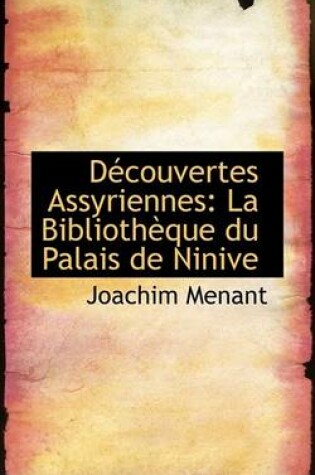 Cover of Decouvertes Assyriennes