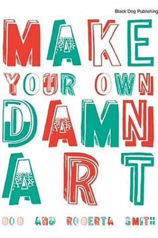 Cover of Make Your Own Damn Art