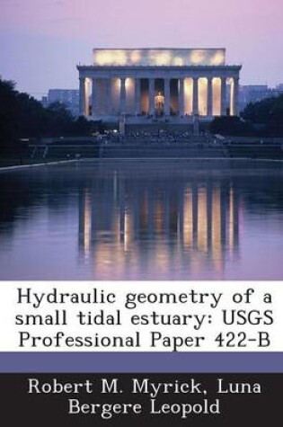 Cover of Hydraulic Geometry of a Small Tidal Estuary