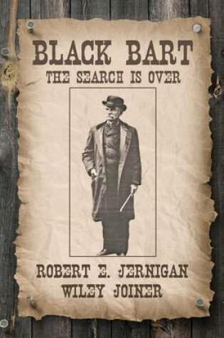 Cover of Black Bart, the Search Is Over