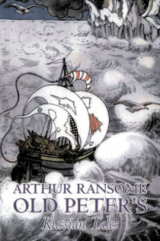 Cover of Old Peter's Russian Tales by Arthur Ransome, Fiction, Animals - Dragons, Unicorns & Mythical
