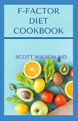 Book cover for F-Factor Diet Cookbook