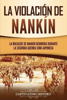 Book cover for La violacion de Nankin