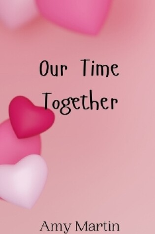 Cover of Our Time Together