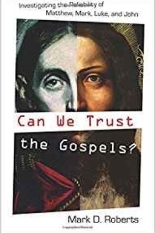 Cover of Can We Trust the Gospels?