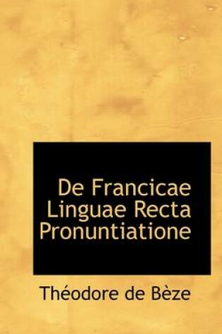 Cover of de Francicae Linguae Recta Pronuntiatione