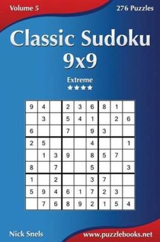Cover of Classic Sudoku 9x9 - Extreme - Volume 5 - 276 Puzzles