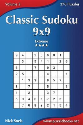 Book cover for Classic Sudoku 9x9 - Extreme - Volume 5 - 276 Puzzles