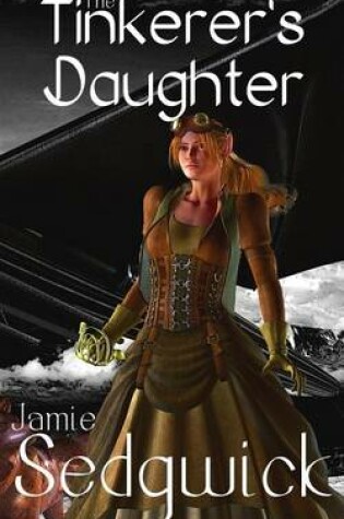 Cover of The Tinkerer's Daughter