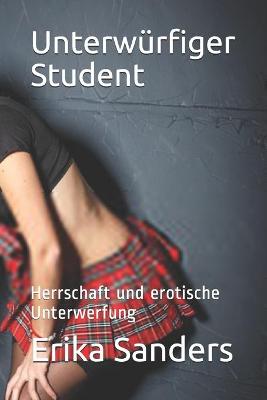 Book cover for Unterwurfiger Student