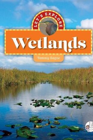 Cover of Let's Explore Wetlands