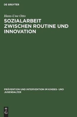 Cover of Sozialarbeit zwischen Routine und Innovation