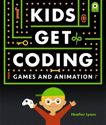 Book cover for Kids Get Coding: Games and Animation