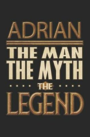 Cover of Adrian The Man The Myth The Legend